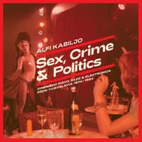 Sex, Crime & Politics