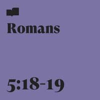 Romans 5:18-19