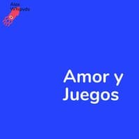 Amor Y Juegos