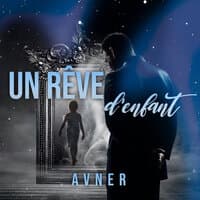 Un rêve d'enfant