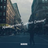 ManKing for World Change