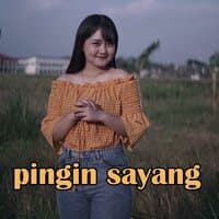 pingin sayang