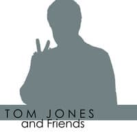 Tom Jones & Friends