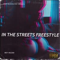 In the Streets Freestyle