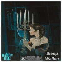 Sleep Walker