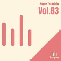 Sonic Fountain, Vol. 83