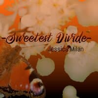 Sweetest Divide