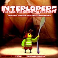 Interlopers: The Good, the Bad and the Kiwi Part 2