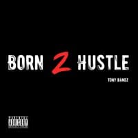 Born 2 Hustle