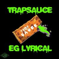 Trap Sauce