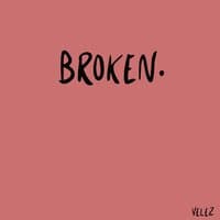 Broken