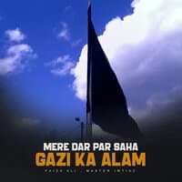 Mere Dar Par Saha Gazi Ka Alam