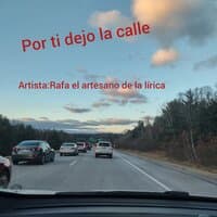 Por ti dejo la calle