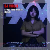 DJ Apa Kabar Mantan Melody