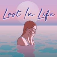 Lost In Life