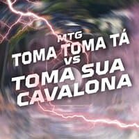 Mtg Toma Toma Tá vs Toma Sua Cavalona