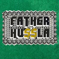 Father Hu$$la