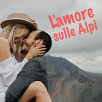 L'Amore sulle Alpi