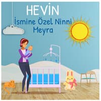 Hevin İsmine Özel Ninni