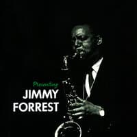 Presenting Jimmy Forrest