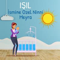 Işıl İsmine Özel Ninni