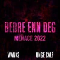 Bedre Enn Deg (Menace 2022)