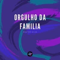 Orgulho Da Familia