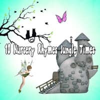 10 Nursery Rhymes Jungle Times