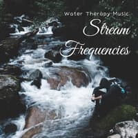 Stream Frequencies: Water Therapy Music