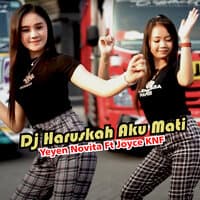 Dj Haruskah Aku Mati