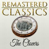 Remastered Classics, Vol. 204,The Clovers