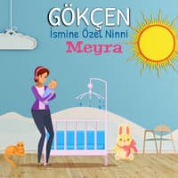 Gökçen İsmine Özel Ninni