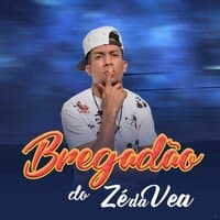 Bregadão do Zé da Vea