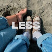 Less