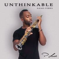 Unthinkable (Saxo Vibes)