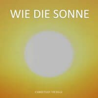 Wie die Sonne