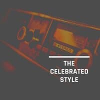 The Celebrated Style