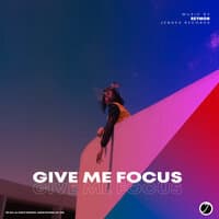 Give Me Focus