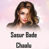 Sasur Bade Chaalu