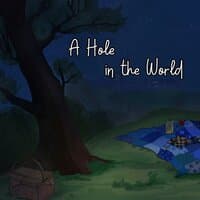 A Hole in the World