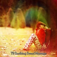 72 Soothing Sound Massage