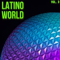 Latino World Vol. 3