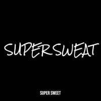 Super Sweat