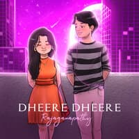 Dheere Dheere