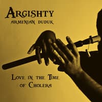 Armenian Duduk: Love in the Time of Cholera