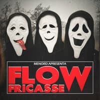 Flow Fricasse