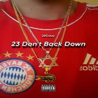 23 Don't Back Down