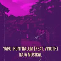 Yaru Irunthalum