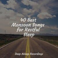 40 Best Monsoon Songs for Restful Sleep