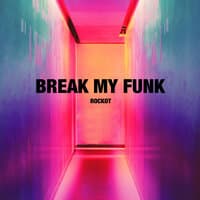 Break My Funk